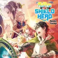 The Rising of the Shield Hero Volume 07 Audiobook by Aneko Yusagi