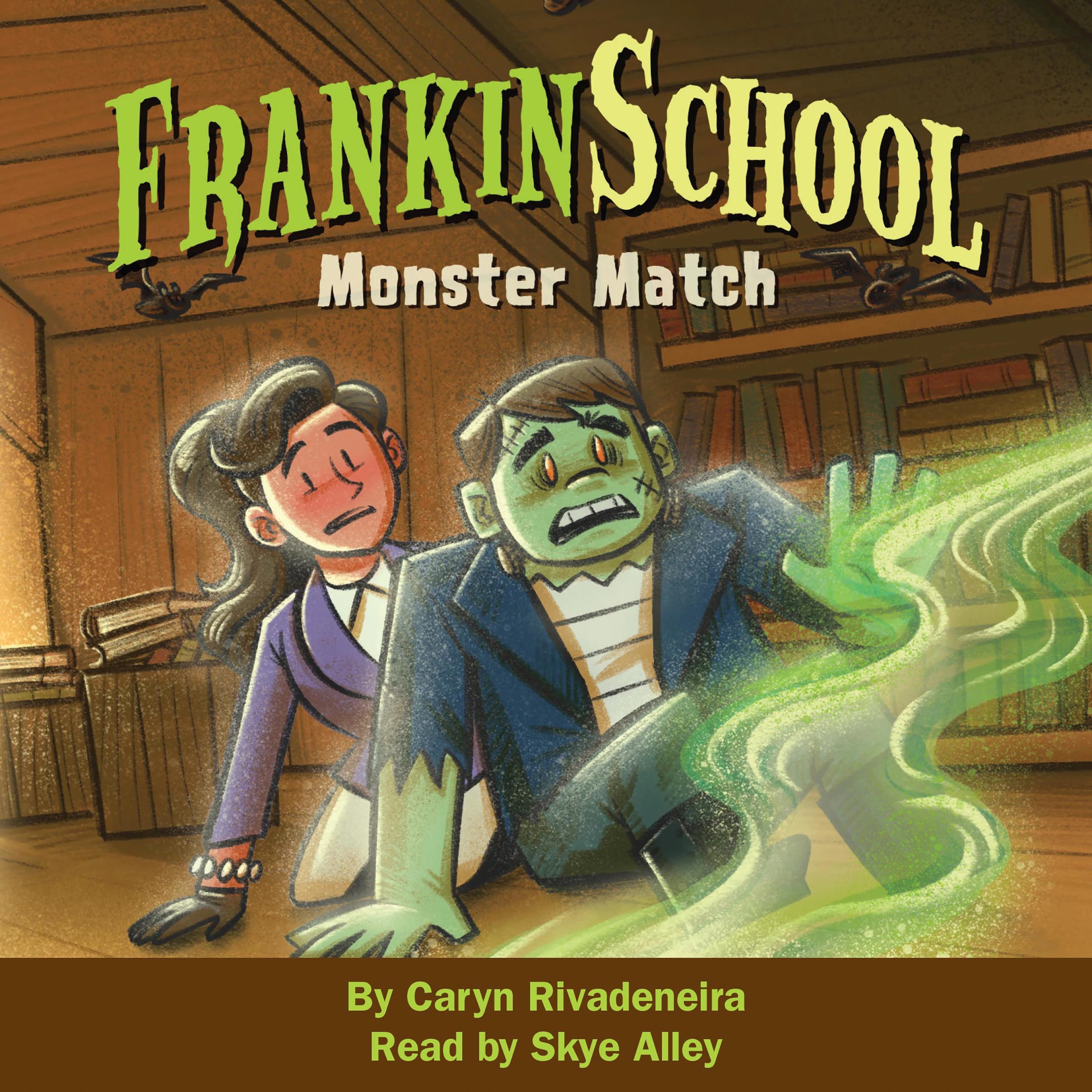 Monster Match Frankinschool Book 1 Audiobook by Caryn Rivadeneira