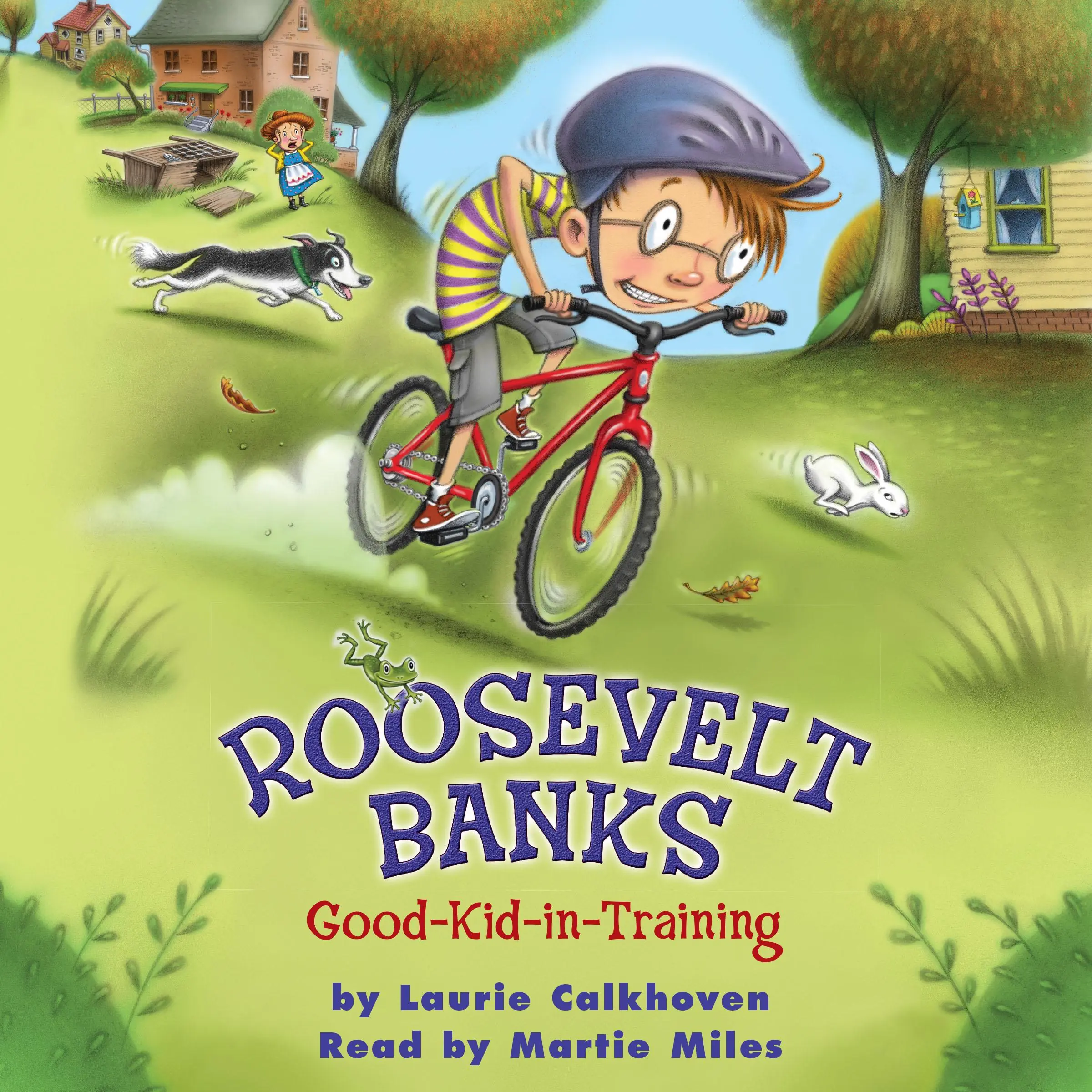 Roosevelt Banks Good-Kid-in-Training by Laurie Calkhoven