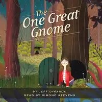 The One Great Gnome Audiobook by Jeff Dinardo