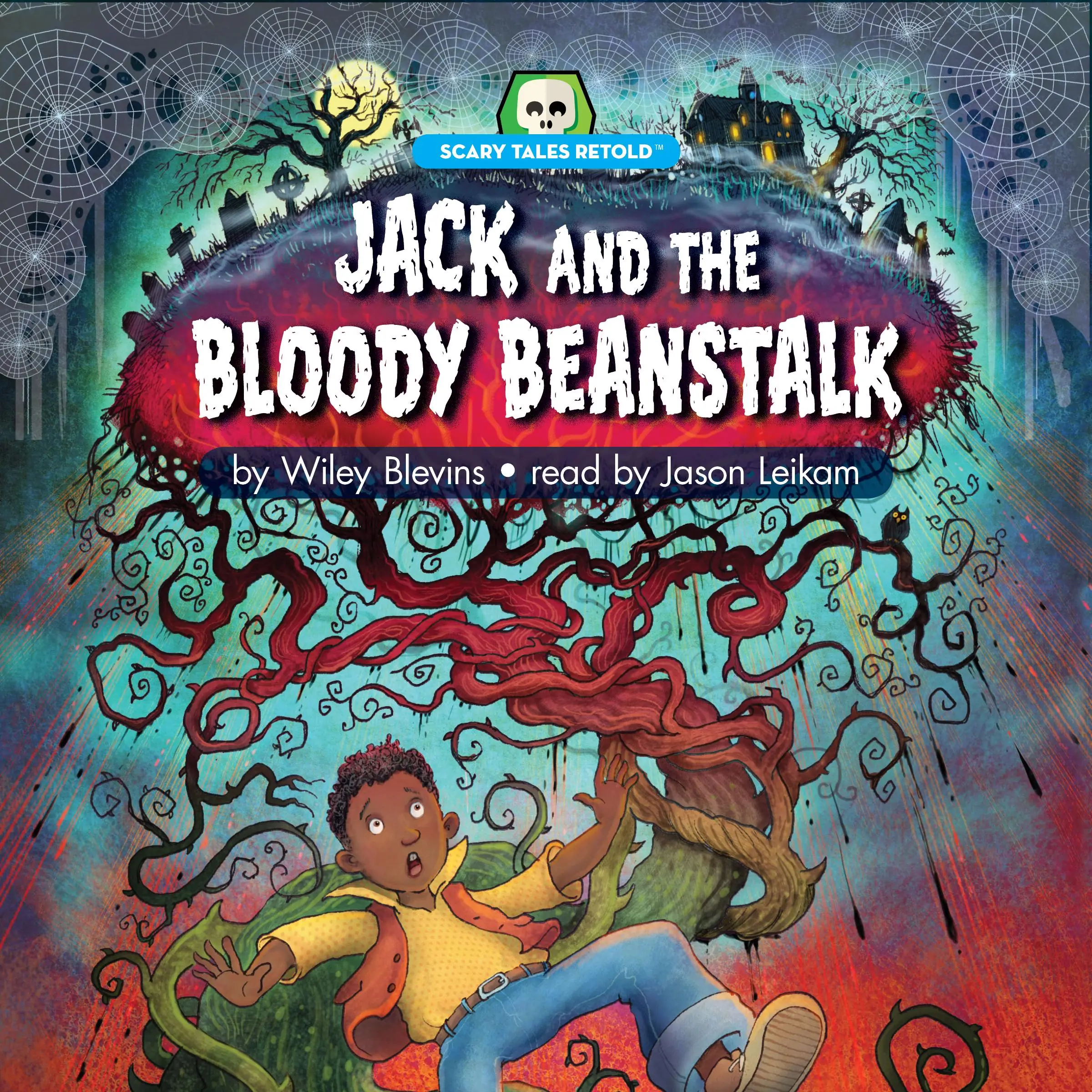 Jack and the Bloody Beanstalk by Wiley Blevins Audiobook