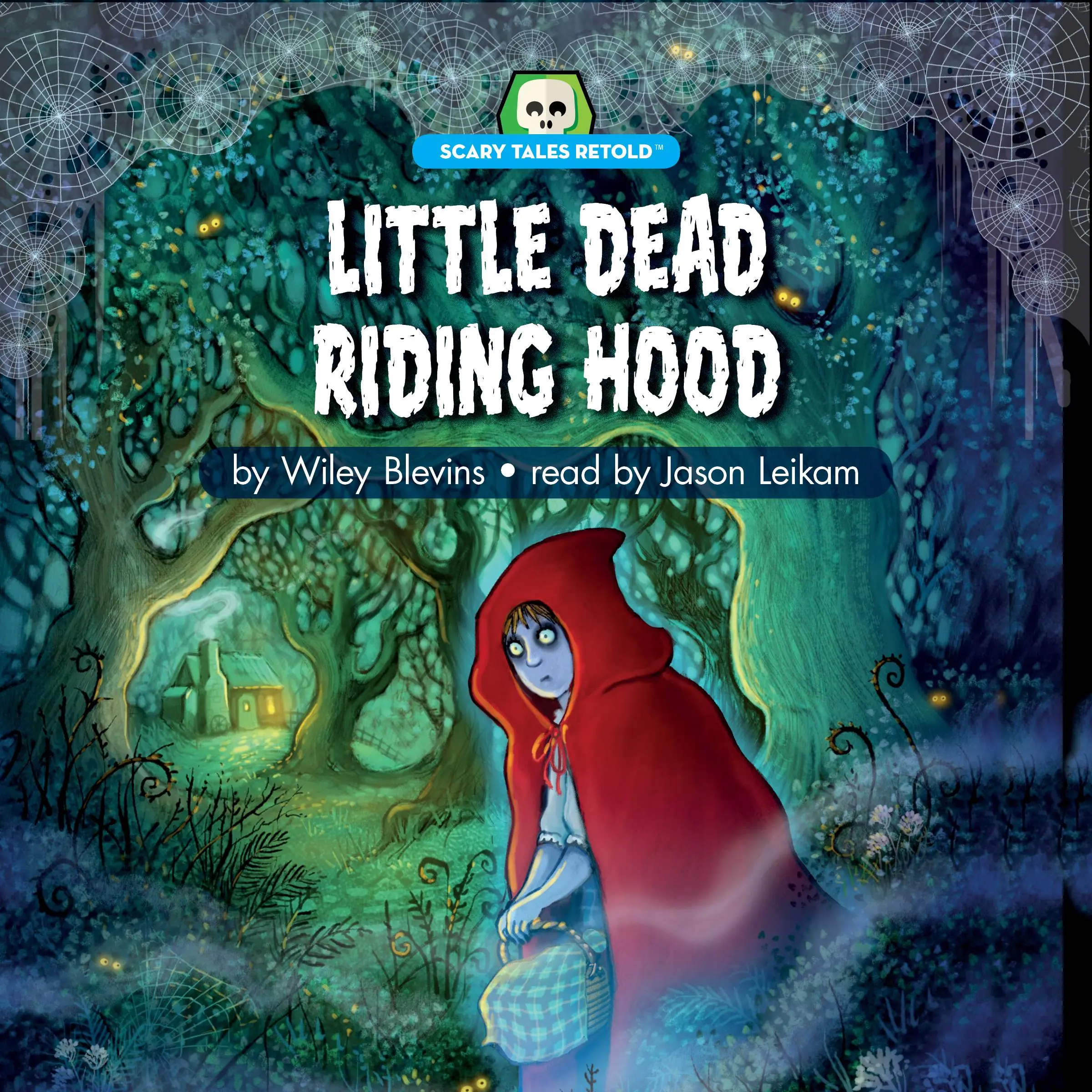 Little Dead Riding Hood by Wiley Blevins