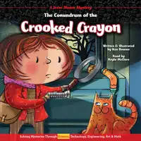 The Conundrum of the Crooked Crayon Audiobook by Ken Bowser