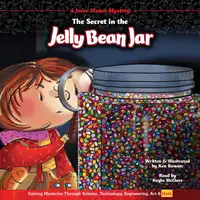 The Secret in the Jelly Bean Jar Audiobook by Ken Bowser