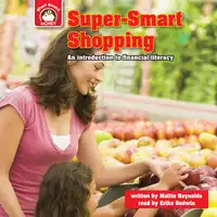 Super-Smart Shopping Audiobook by Mattie Reynolds