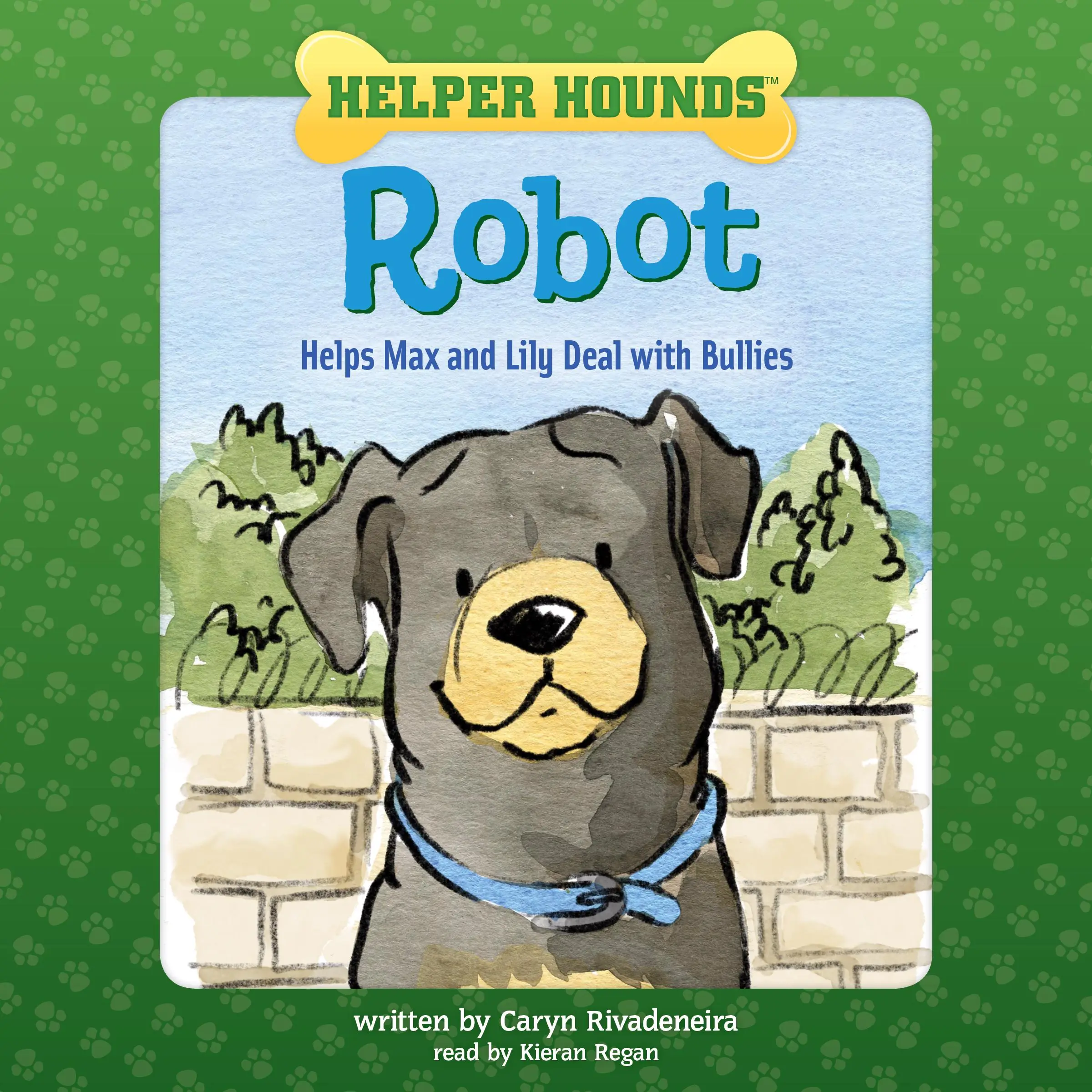 Helper Hounds Robot Audiobook by Caryn Rivadeneira