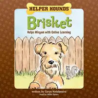 Helper Hounds Brisket Audiobook by Caryn Rivadeneira