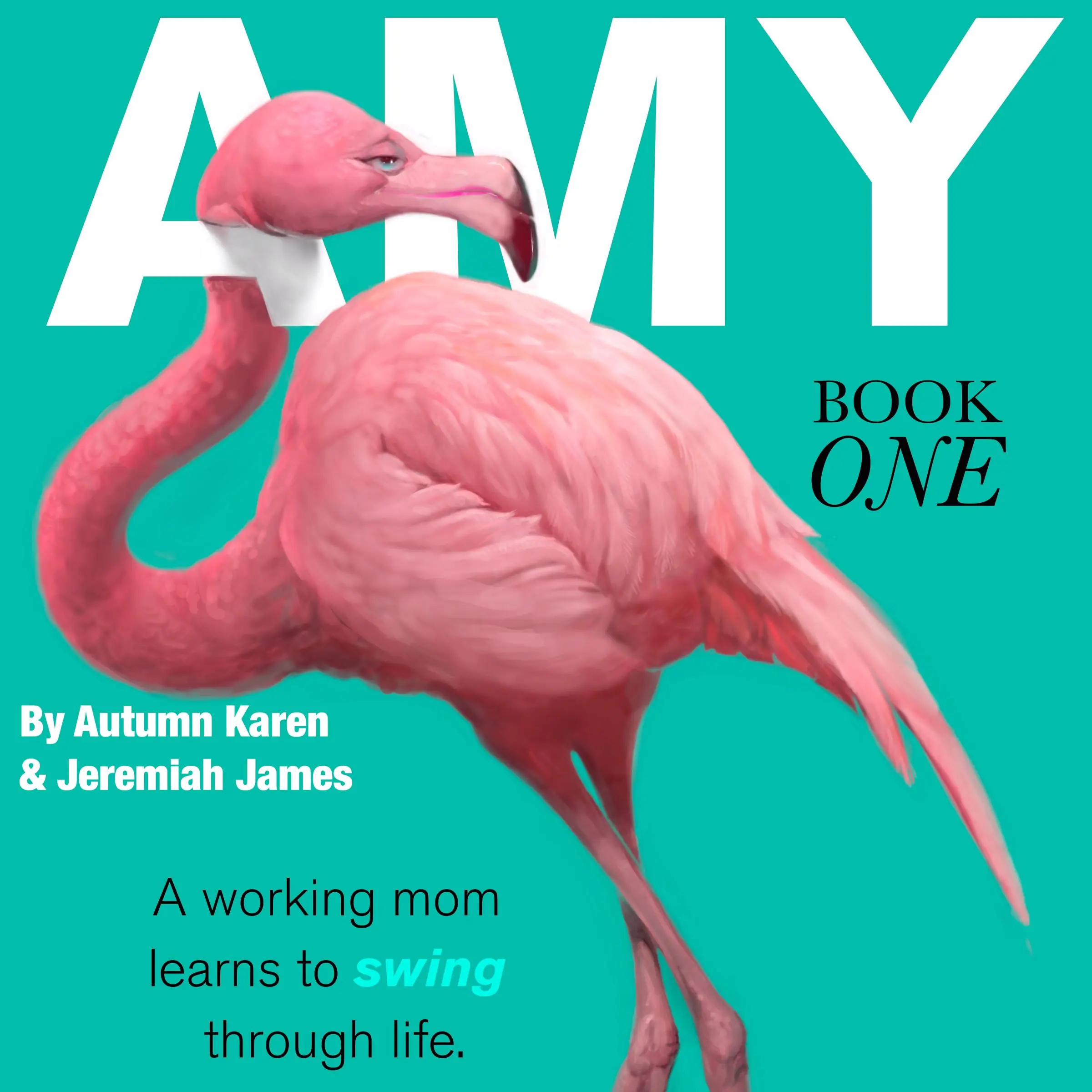 AMY: Book 1 by Autumn Karen and Jeremiah James