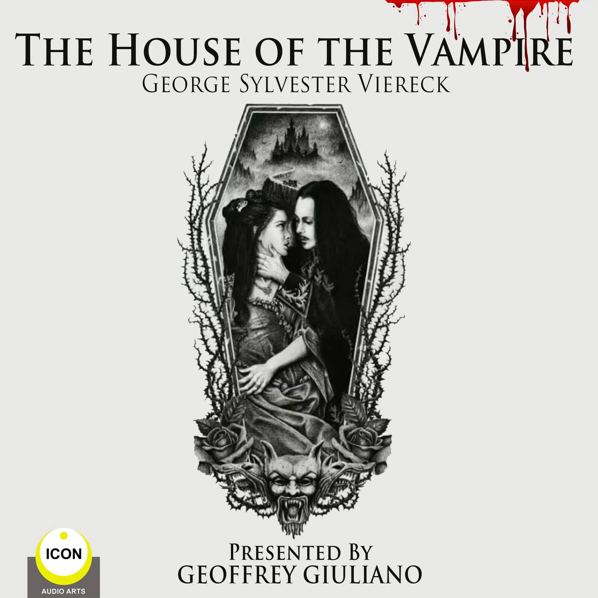 The House Of The Vampire by George Sylvester Viereck Audiobook