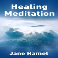 HealingMeditation Audiobook by Jane Hamel