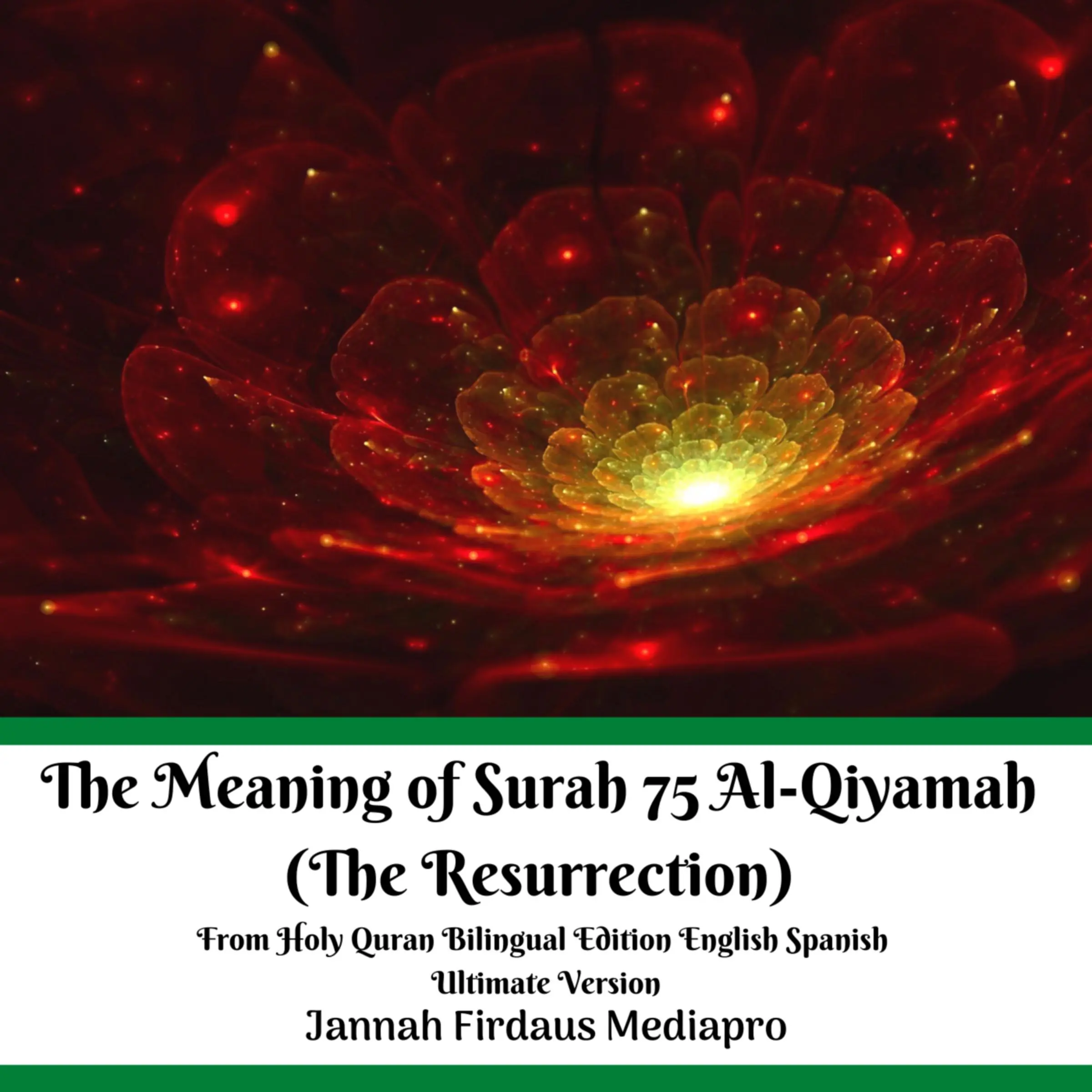 The Meaning of Surah 75 Al-Qiyamah (The Resurrection) From Holy Quran Bilingual Edition English Spanish Ultimate Version by Jannah Firdaus Mediapro Audiobook