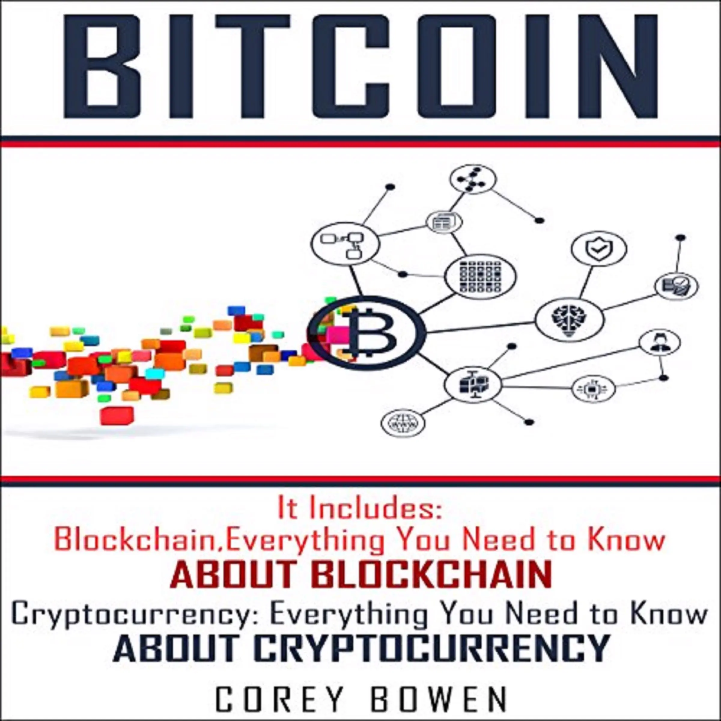 Bitcoin: 2 Manuscripts: Blockchain, Cryptocurrency by Corey Bowen Audiobook