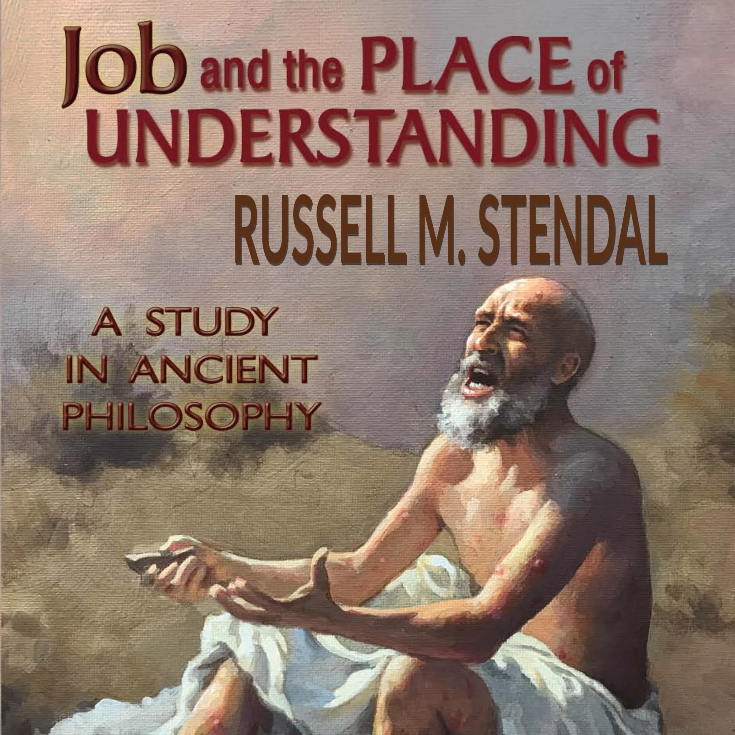 Job and the Place of Understanding by Russell M. Stendal Audiobook