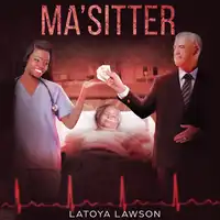 MA'SITTER Audiobook by LaToya Lawson