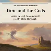 Time and the Gods Audiobook by Lord Dunsany