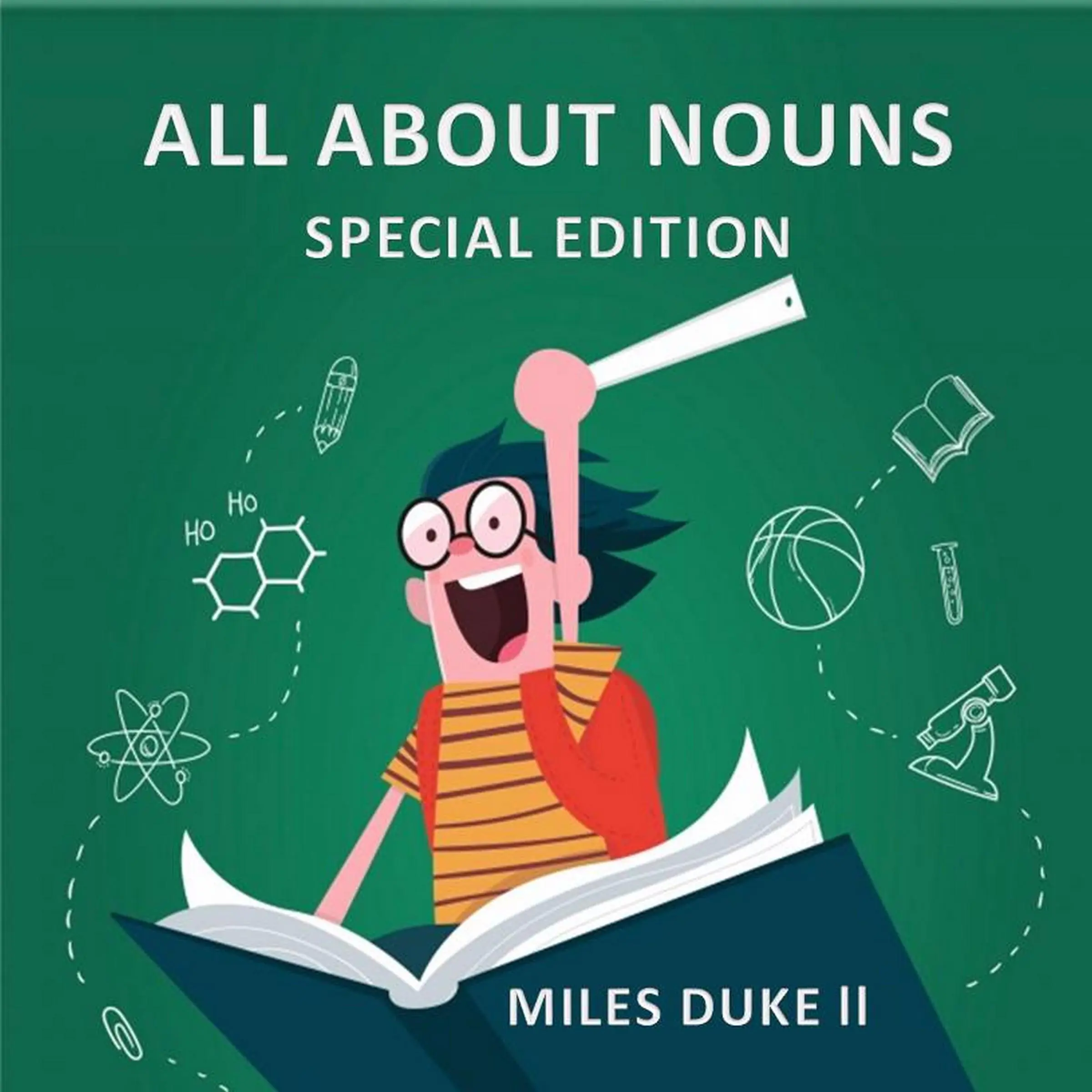 All About Nouns (Special Edition) by Miles Duke ll