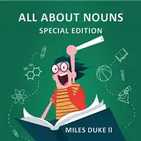 All About Nouns (Special Edition) Audiobook by Miles Duke ll