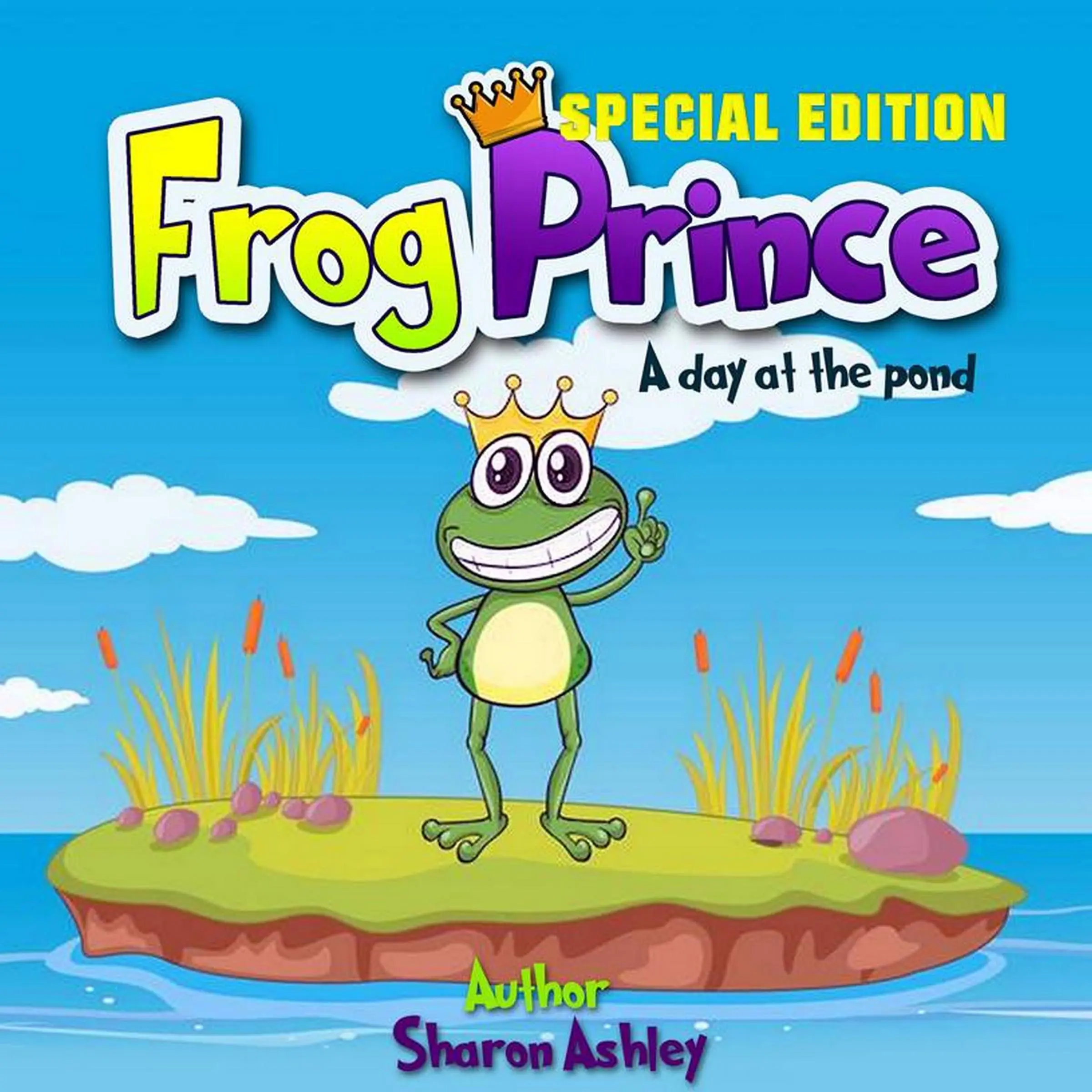 Frog Prince: A Day at the Pond (Special Edition) by Sharon Ashley Audiobook