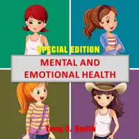 Mental and Emotional Health (Special Edition) Audiobook by Tony R. Smith