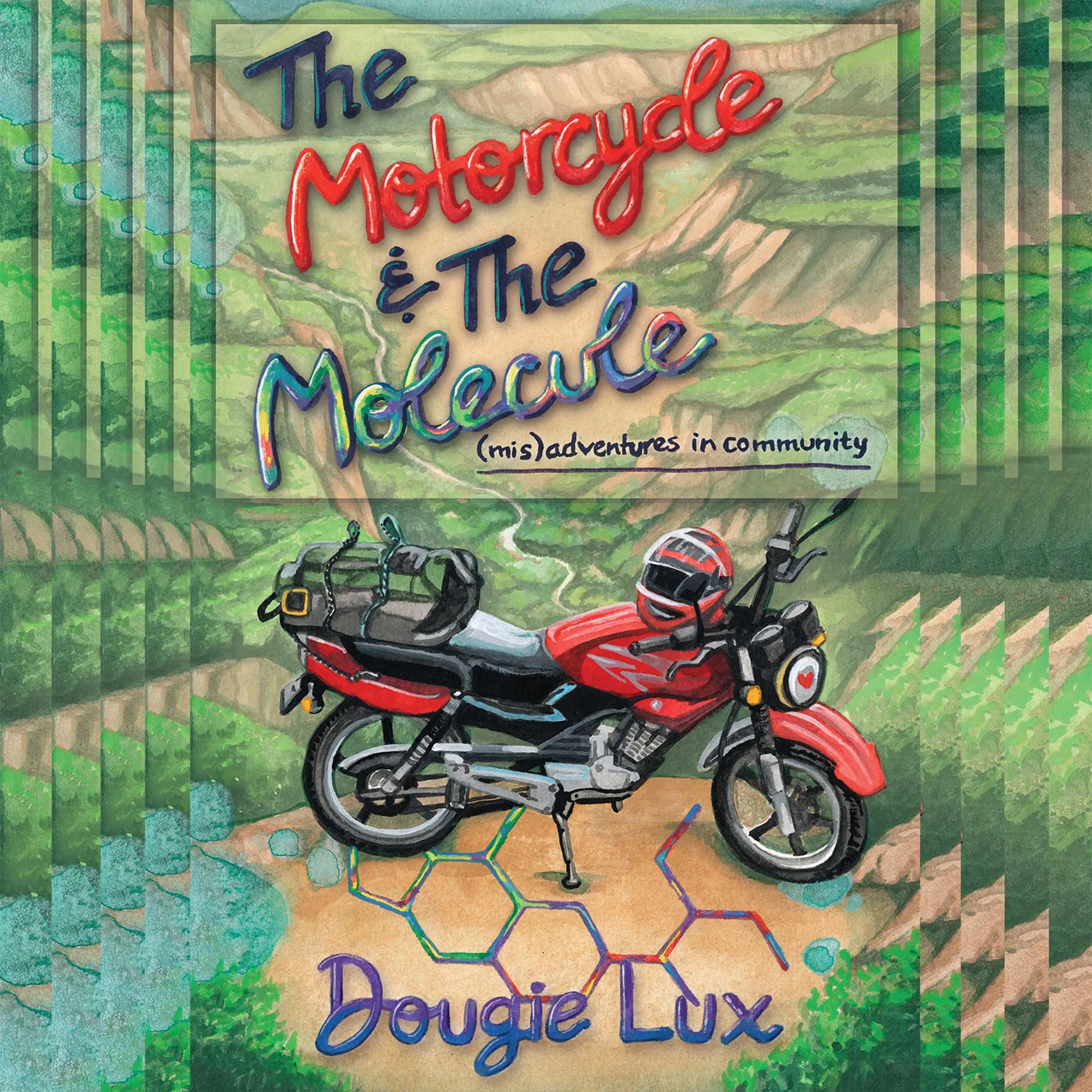 The Motorcycle & The Molecule by Dougie Lux