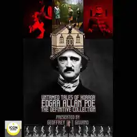 Untamed Tales of Horror; Edgar Allen Poe; The Definitive Collection Audiobook by Geoffrey Giuliano and The Icon Players