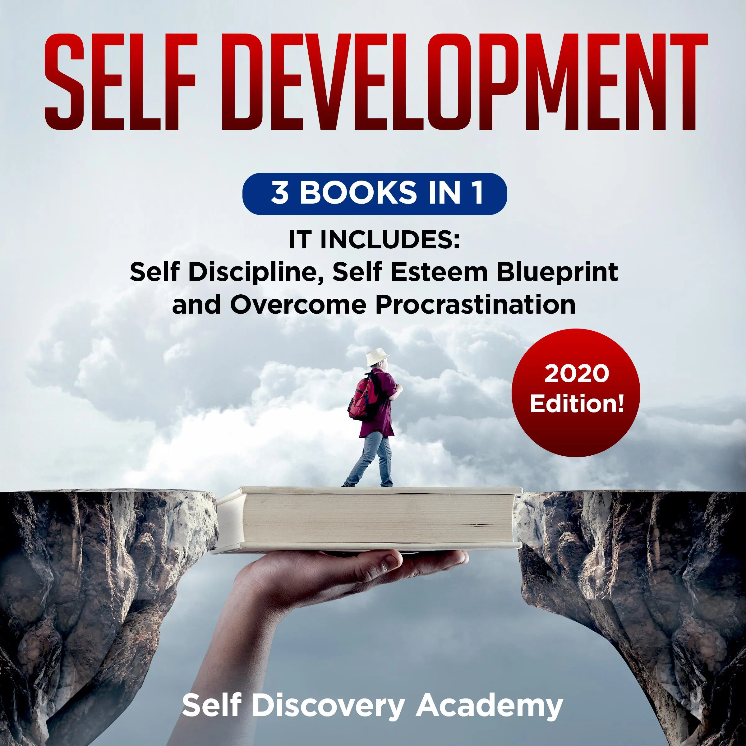 Self Development 3 Books in 1: It includes: Self Discipline, Self Esteem Blueprint, Overcome Procrastination – 2020 Edition! by Self Discovery Academy Audiobook