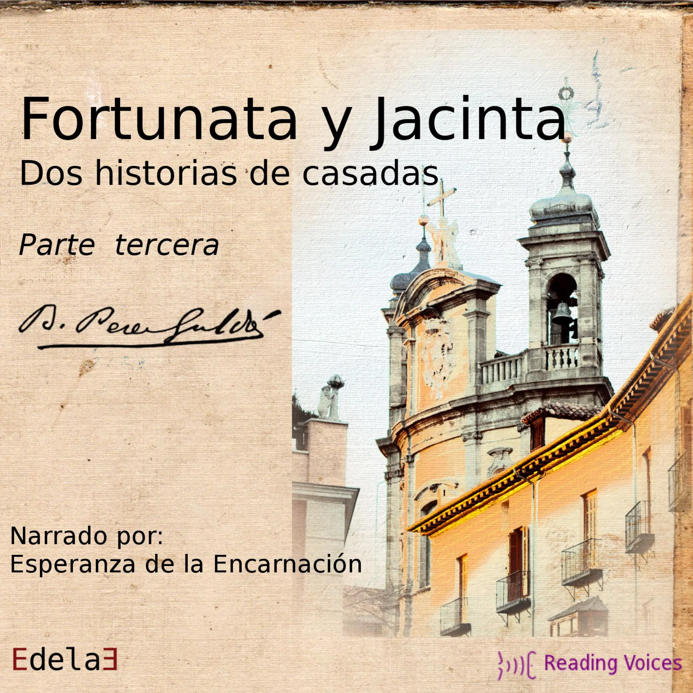 Fortunata y Jacinta, parte tercera by Benito Pérez Galdós Audiobook