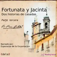 Fortunata y Jacinta, parte tercera Audiobook by Benito Pérez Galdós