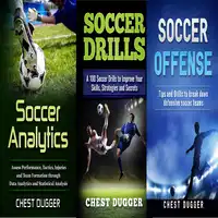 Soccer Coaching Bundle: 3 Books in 1 Audiobook by Chest Dugger