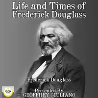 Life and Times of Frederick Douglass Audiobook by Frederick Douglass