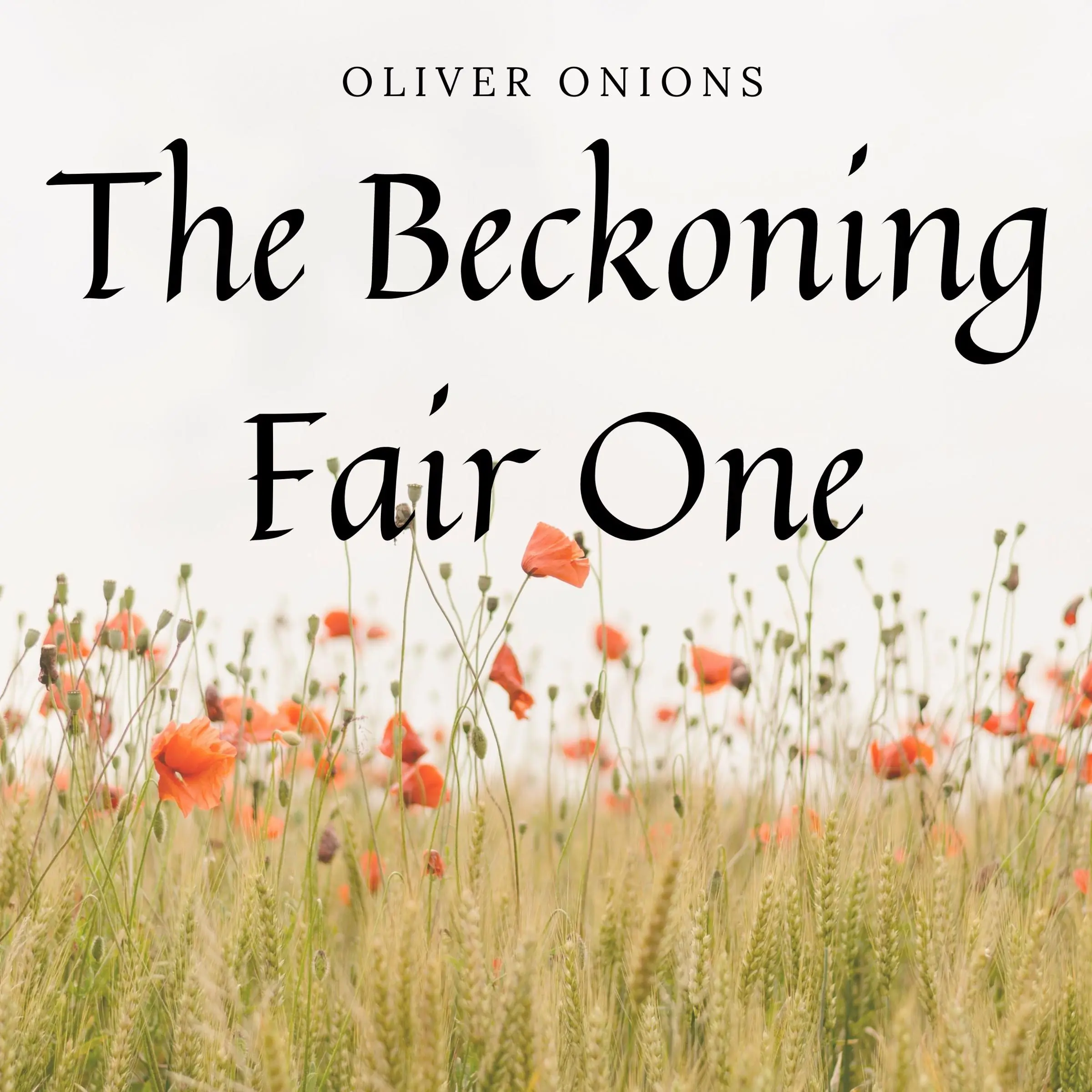 The Beckoning Fair One Audiobook by Oliver Onions