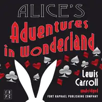 Alice's Adventures in Wonderland - Unabridged Audiobook by Lewis Carroll