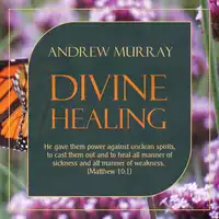 Divine Healing Audiobook by Andrew Murray