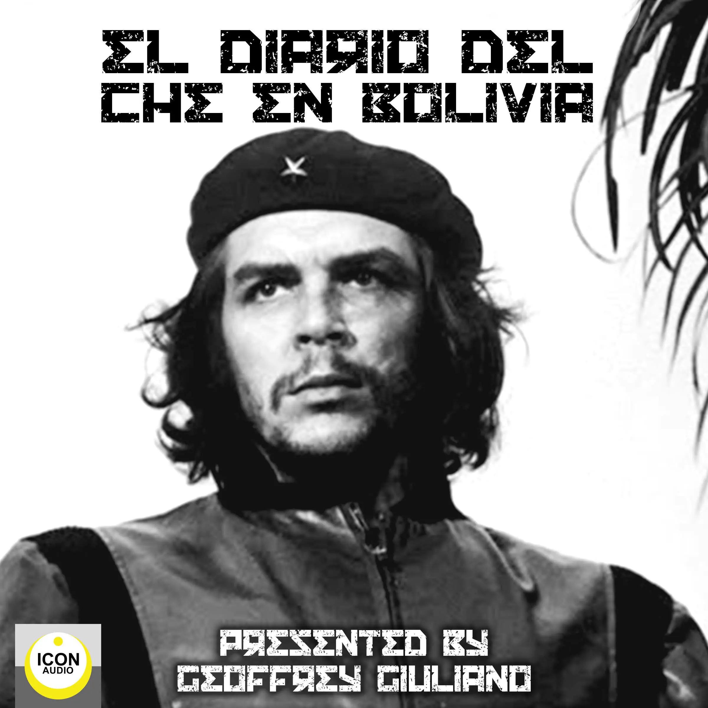 El Diario Del Che en Bolivia by Geoffrey Giuliano Audiobook