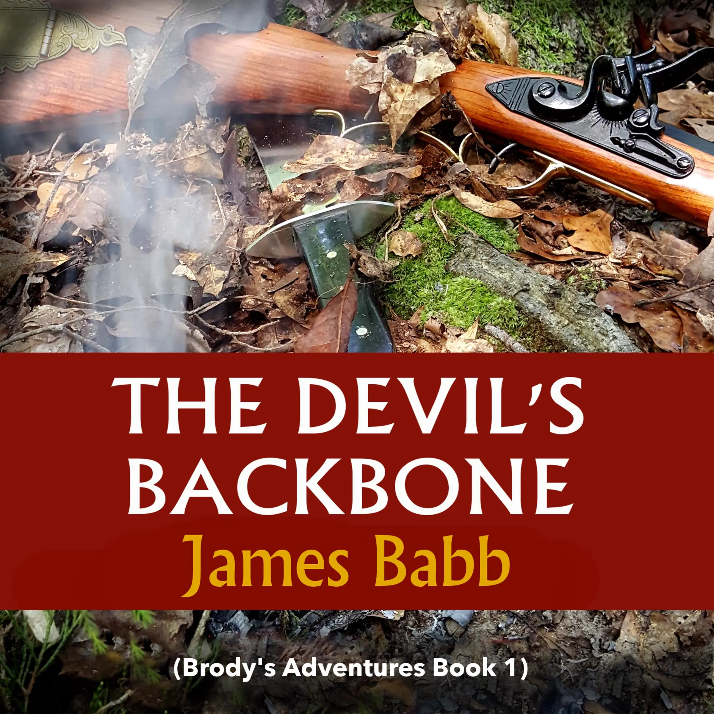 The Devil's Backbone (Brody's Adventures Book 1) by James Babb