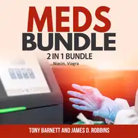 Meds Bundle: 2 in 1 Bundle, Niacin, Viagra Audiobook by Tony Barnett and James D. Robbins