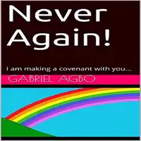 Never Again! Audiobook by Gabriel Agbo