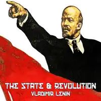 The State & Revolution Vladimir Lenin Audiobook by Vladimir Lenin