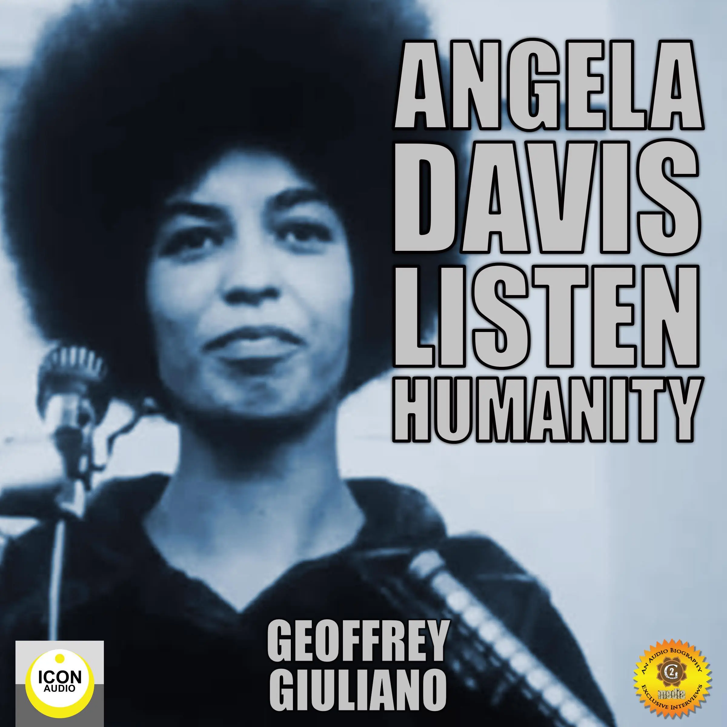 Angela Davis; Listen Humanity by Geoffrey Giuliano Audiobook