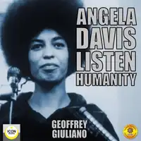 Angela Davis; Listen Humanity Audiobook by Geoffrey Giuliano