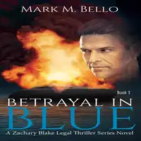 Betrayal in Blue Audiobook by Mark M. Bello