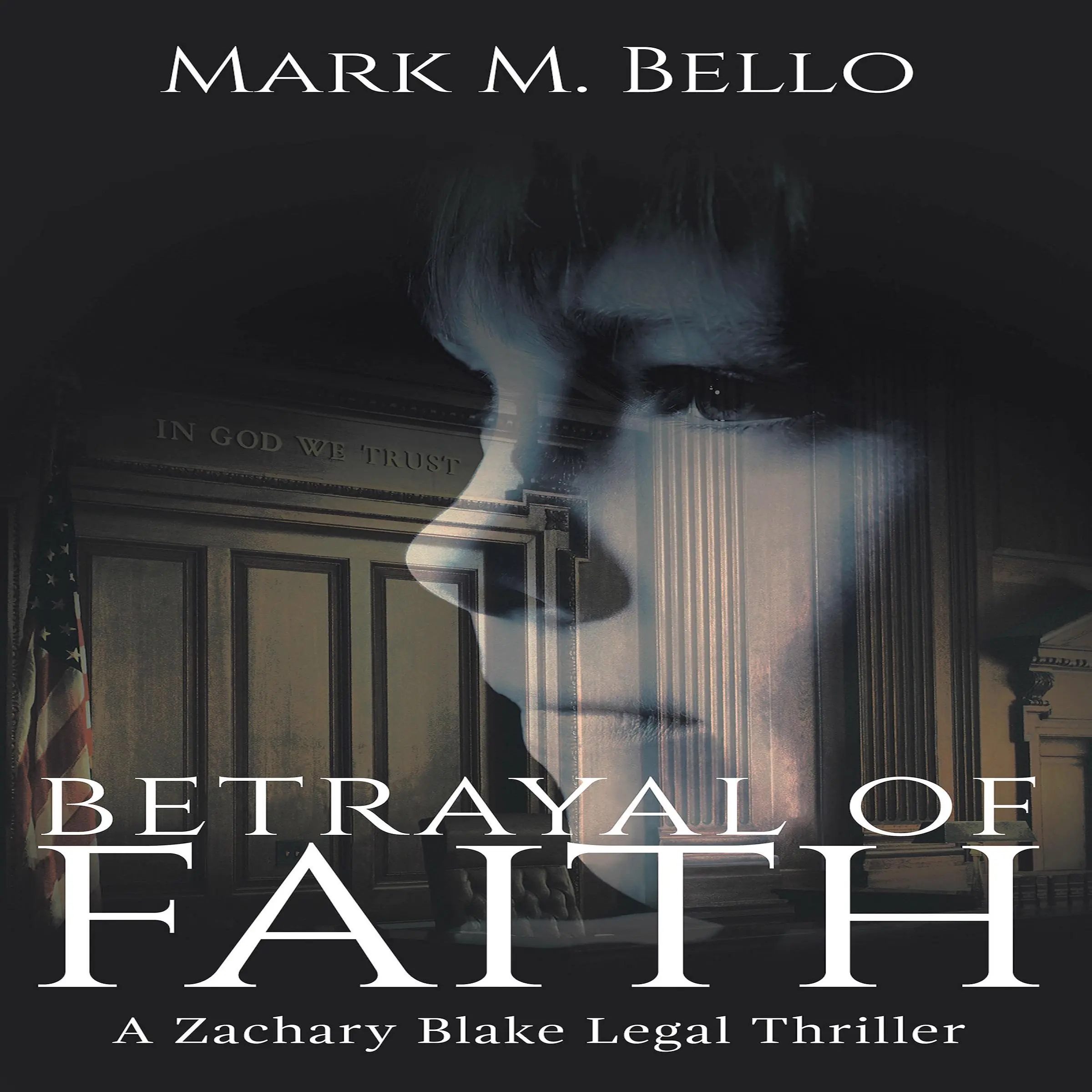 Betrayal of Faith by Mark M. Bello Audiobook