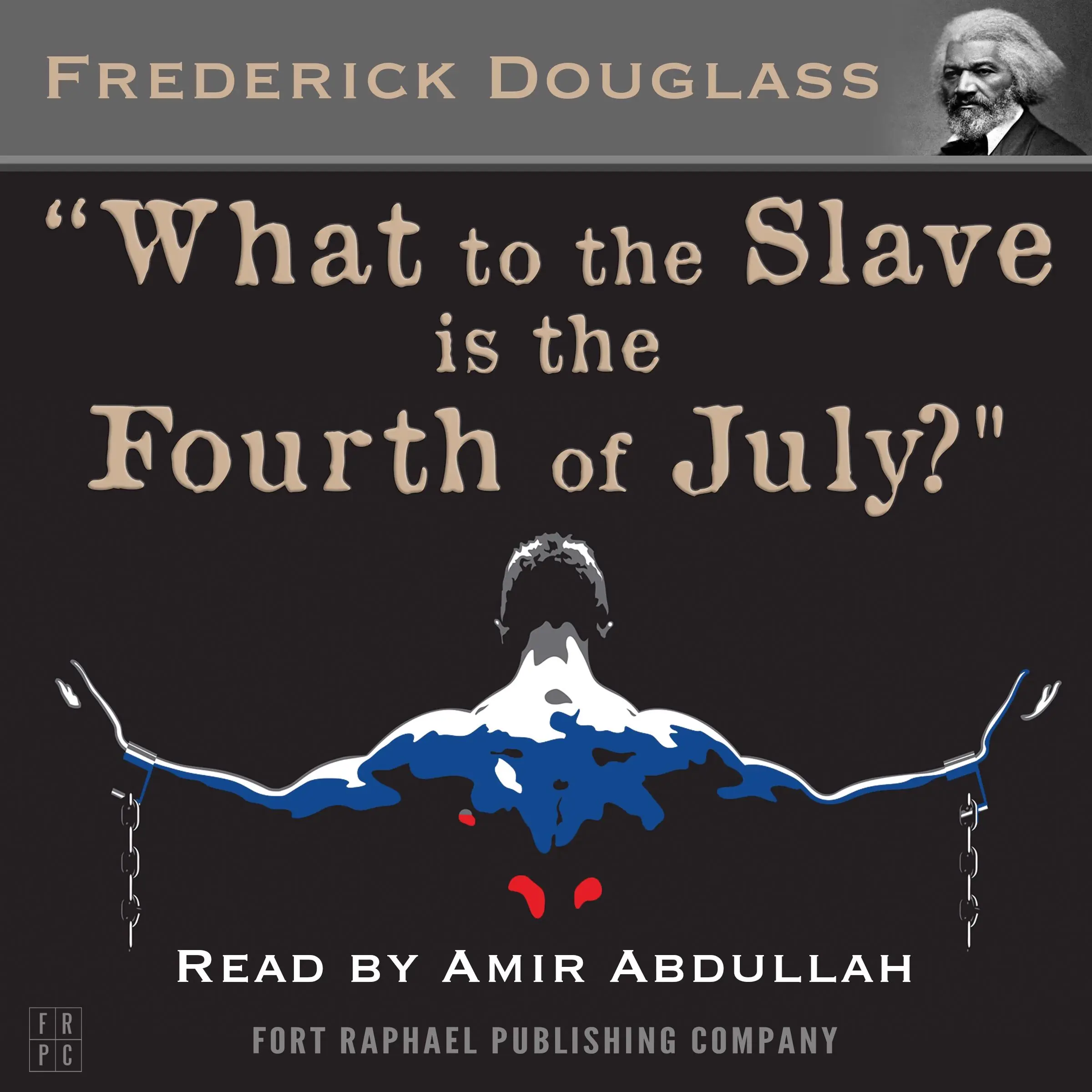 What to the Slave is the Fourth of July? Audiobook by Frederick Douglass