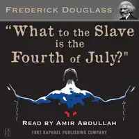 What to the Slave is the Fourth of July? Audiobook by Frederick Douglass