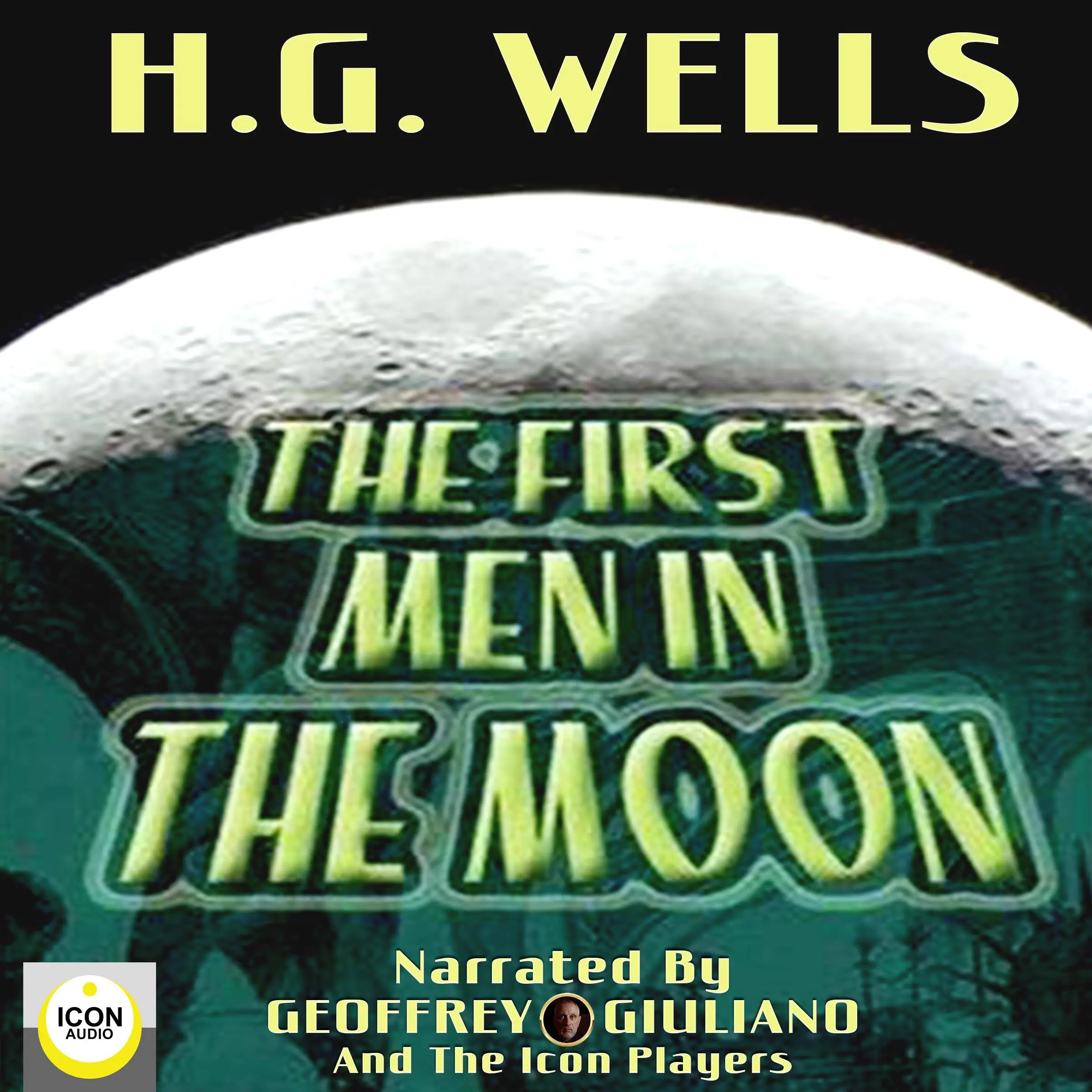 The First Men in The Moon by H.G. Wells