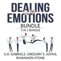 Dealing with Emotions Bundle: 3 in 1 Bundle, Anger Management, Mood Therapy, and Emotional First Aid Audiobook by Gregory S. Johns and Rhiannon Stone