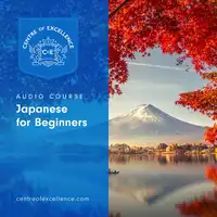 Japanese for Beginners Audiobook by Centre of Excellence