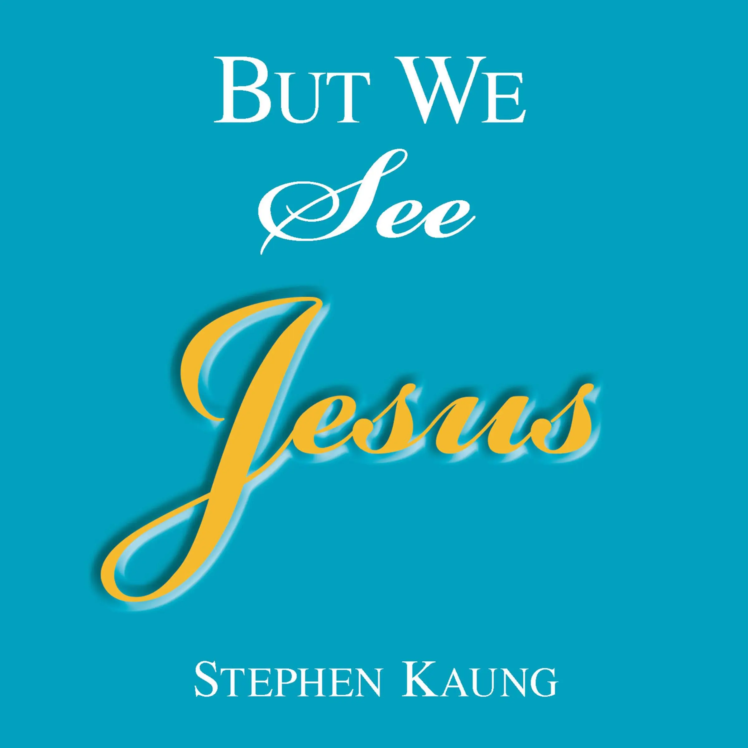 But We See Jesus Audiobook by Stephen Kaung