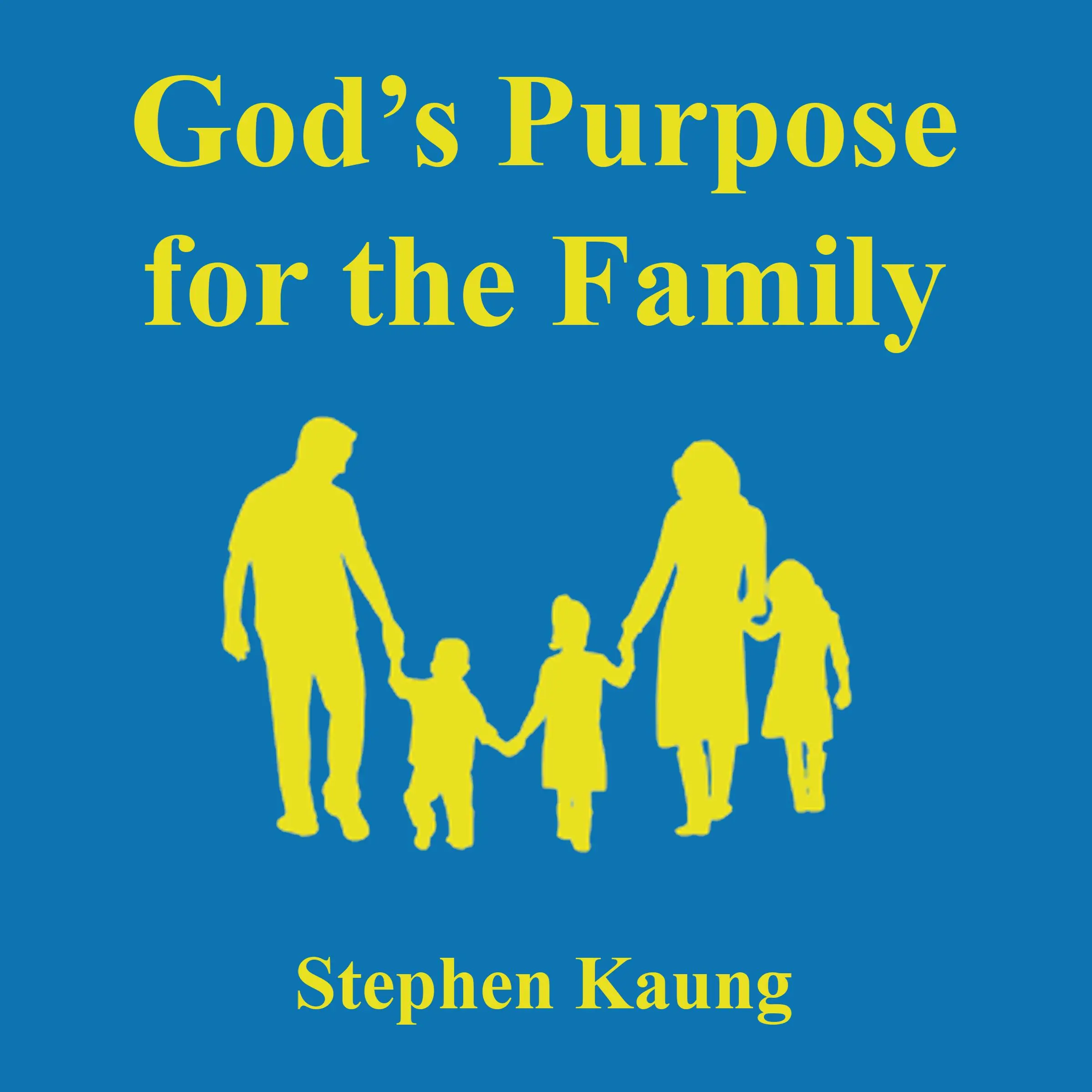 God's Purpose for the Family by Stephen Kaung Audiobook