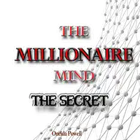 THE MILLIONAIRE MIND: The Secret Audiobook by Oneida Powell